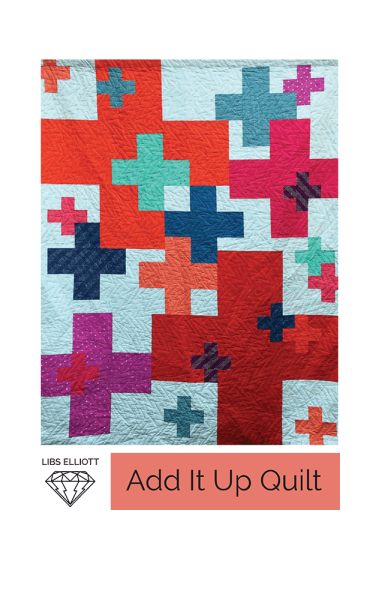 Add It Up Quilt: Libs Elliott