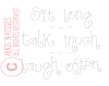 Downloadable Pattern Nice People Nice Things - Sit Long, Talk Much, Laugh Often